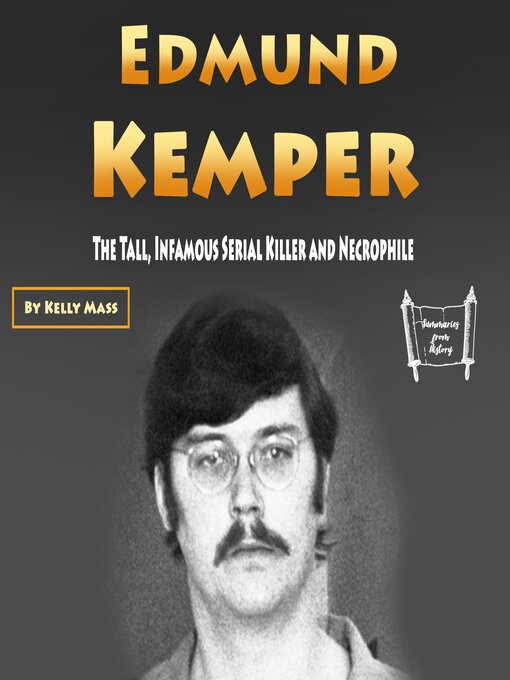 Title details for Edmund Kemper by Kelly Mass - Available